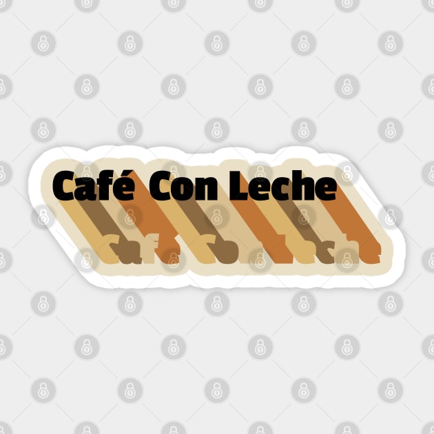 Cafe Con Leche Sticker by MiamiTees305